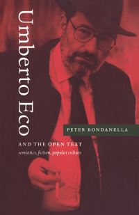 Book Cover for Umberto Eco and the Open Text by Peter Bondanella