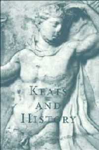 Book Cover for Keats and History by Nicholas Roe