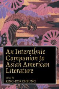Book Cover for An Interethnic Companion to Asian American Literature by KingKok Cheung