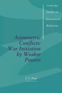 Book Cover for Asymmetric Conflicts by T V Paul