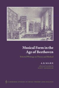 Book Cover for Musical Form in the Age of Beethoven by A B Marx, Scott G Burnham