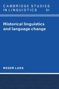 Book Cover for Historical Linguistics and Language Change by Roger Lass