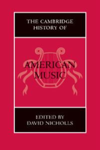 Book Cover for The Cambridge History of American Music by David Nicholls