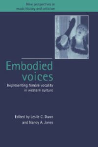 Book Cover for Embodied Voices by Leslie C Dunn, Nancy A Jones