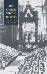 Book Cover for The Church and the Churches by G R Evans