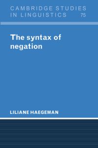 Book Cover for The Syntax of Negation by Liliane Haegeman