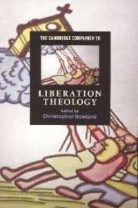 Book Cover for The Cambridge Companion to Liberation Theology by Chris Rowland