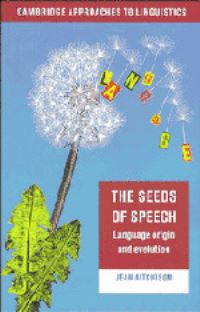 Book Cover for The Seeds of Speech by Jean Aitchison