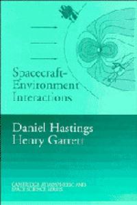 Book Cover for Spacecraft-Environment Interactions by Daniel Hastings, Henry B Garrett
