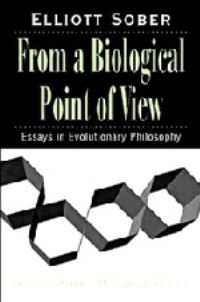 Book Cover for From a Biological Point of View by Elliott Sober