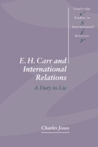 Book Cover for E.H. Carr and International Relations by Charles Jones