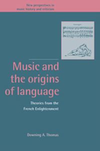 Book Cover for Music and the Origins of Language by Downing A Thomas