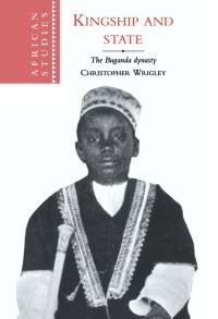 Book Cover for Kingship and State by Christopher Wrigley, University of Cambridge