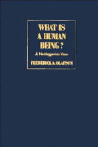 Book Cover for What Is a Human Being? by Frederick A Olafson