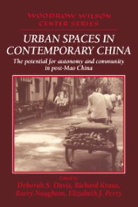 Book Cover for Urban Spaces in Contemporary China by Deborah Davis