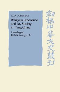 Book Cover for Religious Experience and Lay Society in T'ang China by Glen Dudbridge