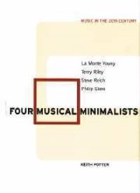 Book Cover for Four Musical Minimalists by Keith Potter