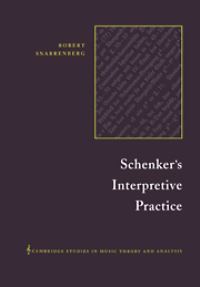 Book Cover for Schenker's Interpretive Practice by Robert Snarrenberg