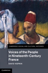 Book Cover for Voices of the People in Nineteenth-Century France by David M Hopkin