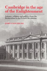 Book Cover for Cambridge in the Age of the Enlightenment by John Gascoigne