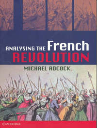 Book Cover for Analysing the French Revolution by Michael Adcock