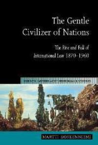 Book Cover for The Gentle Civilizer of Nations by Martti Koskenniemi