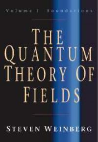 Book Cover for The Quantum Theory of Fields by Steven Weinberg