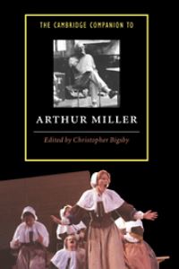 Book Cover for The Cambridge Companion to Arthur Miller by Christopher Bigsby