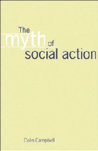 Book Cover for The Myth of Social Action by Colin Campbell