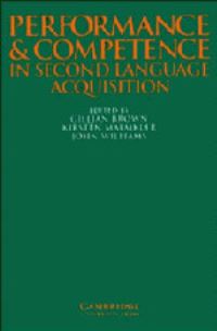 Book Cover for Performance and Competence in Second Language Acquisition by Gillian Brown, Kirsten Malmkjaer, John Williams
