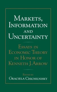 Book Cover for Markets, Information and Uncertainty by Graciela Chichilnisky