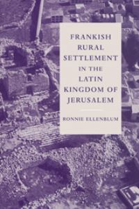 Book Cover for Frankish Rural Settlement in the Latin Kingdom of Jerusalem by Ronnie Ellenblum