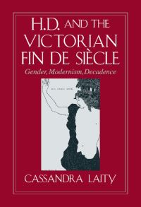 Book Cover for H.D. And the Victorian Fin De Siècle by Cassandra Laity