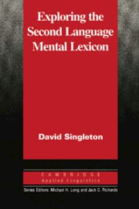 Book Cover for Exploring the Second Language Mental Lexicon by David Singleton