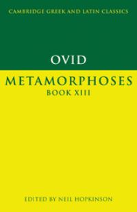 Book Cover for Metamorphoses. Book XIII by Ovid, Neil Hopkinson