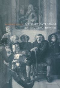 Book Cover for Literary Patronage in England, 1650-1800 by Dustin H Griffin