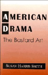 Book Cover for American Drama by Susan Harris Smith