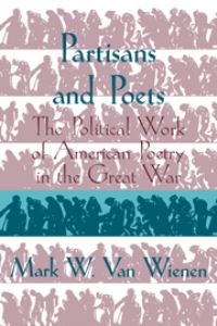 Book Cover for Partisans and Poets by Mark W Van Wienen