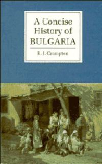 Book Cover for A Concise History of Bulgaria by R J Crampton