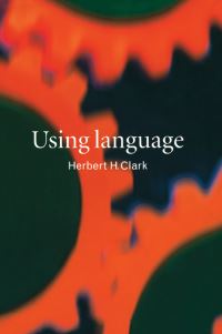 Book Cover for Using Language by Herbert H Clark
