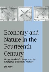 Book Cover for Economy and Nature in the Fourteenth Century by Joel Kaye