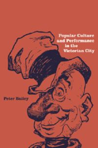 Book Cover for Popular Culture and Performance in the Victorian City by Peter Bailey