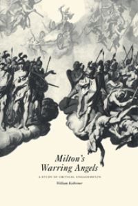 Book Cover for Milton's Warring Angels by William Kolbrener