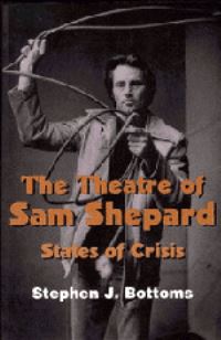 Book Cover for The Theatre of Sam Shepard by Stephen J Bottoms