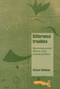 Book Cover for Difference Troubles by Steven Seidman
