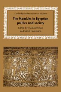 Book Cover for The Mamluks in Egyptian Politics and Society by Thomas Philipp, Ulrich Haarmann