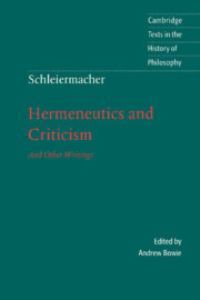 Book Cover for Hermeneutics and Criticism and Other Writings by Friedrich Schleiermacher, Andrew Bowie