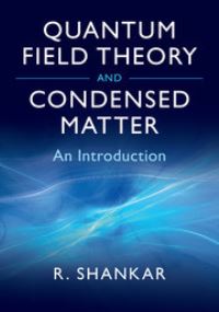 Book Cover for Quantum Field Theory and Condensed Matter by Ramamurti Shankar
