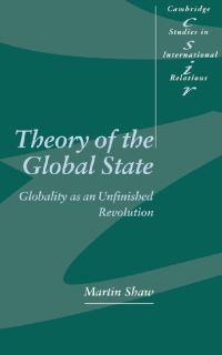 Book Cover for Theory of the Global State by Martin Shaw