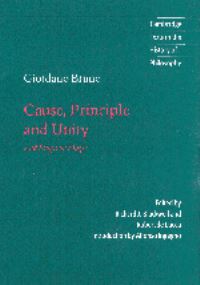 Book Cover for Cause, Principle and Unity by Giordano Bruno, Robert De Lucca, Richard J Blackwell, Alfonso Ingegno